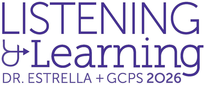 Listening & Learning · Dr. Estrella + GCPS 2026